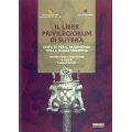 Il liber privilegiorum di Sutera. Dispute per il patrimonio nella Sicilia moderna